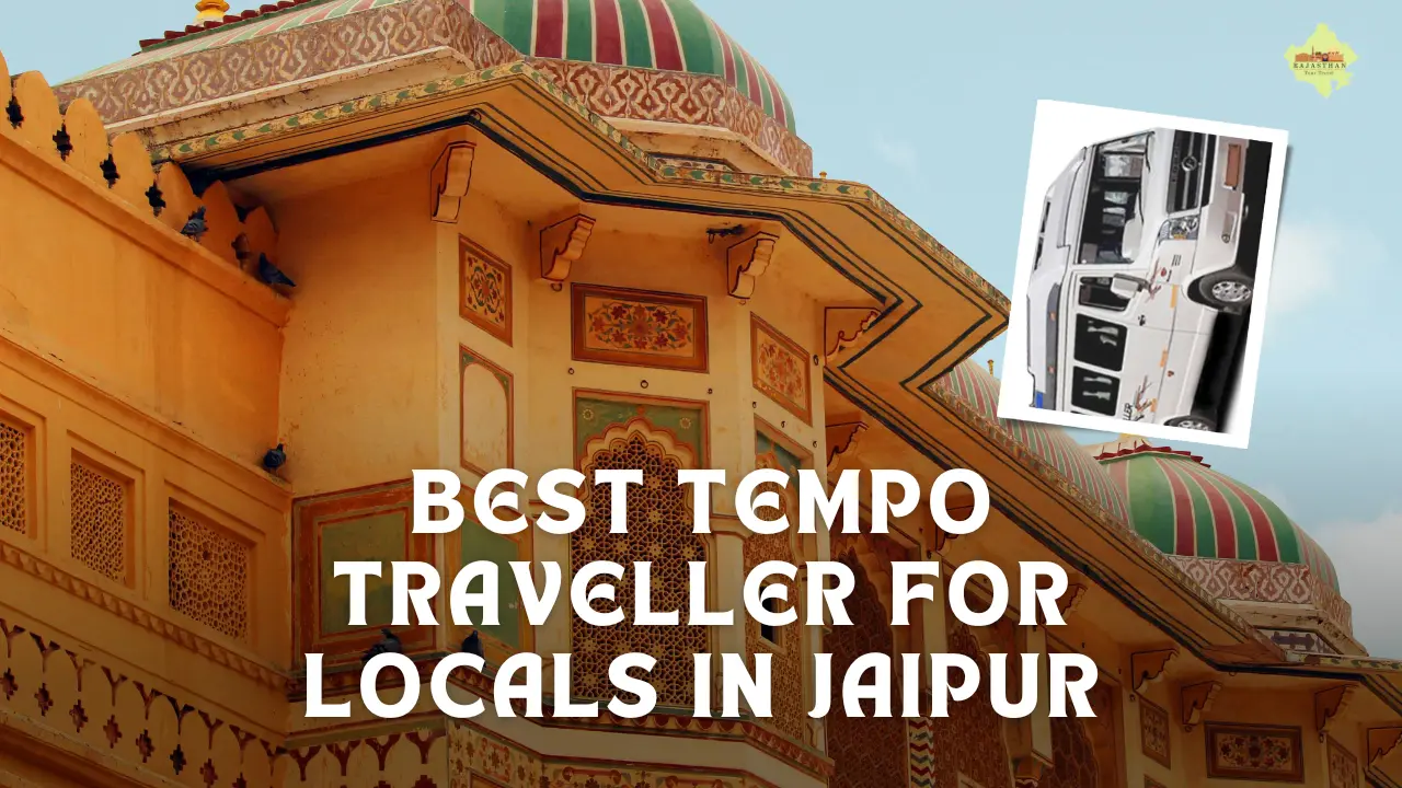 Tempo Traveller for Locals in Jaipur