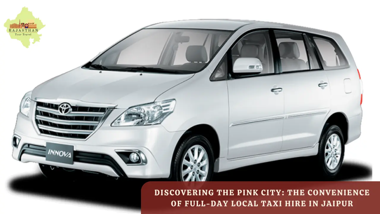 Jaipur Local Taxi Service for Full Day Hire