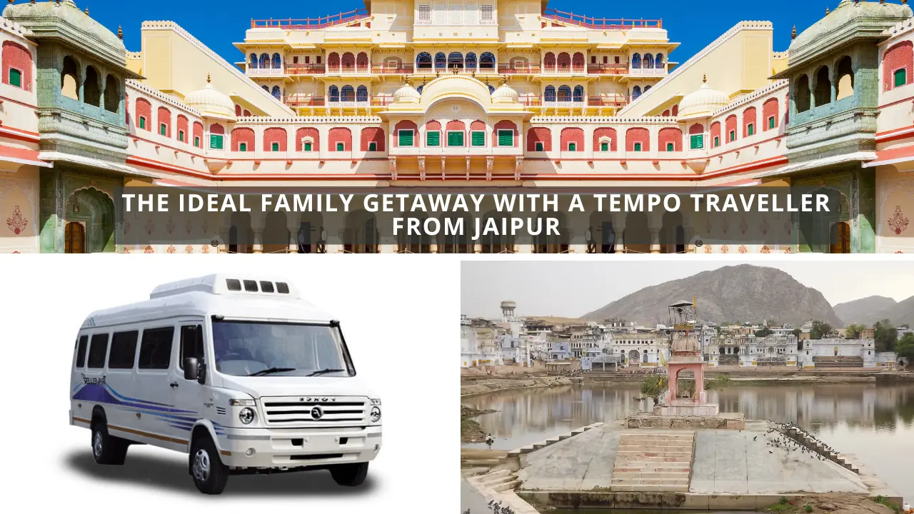 Tempo Traveller for Outstation in Jaipur