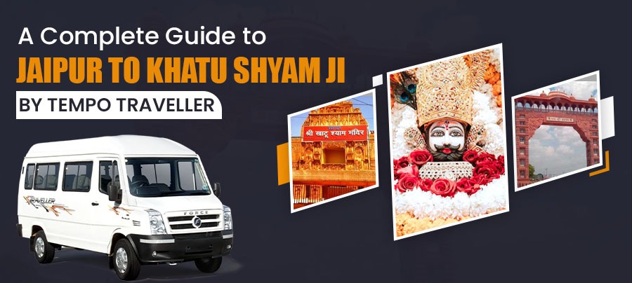 Jaipur to Khatu Tempo Traveller Rental