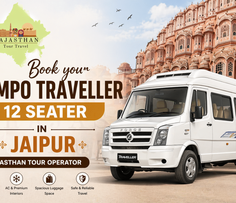 Book Tempo Traveller 12 Seater in Jaipur with Rajasthan Tour Operator