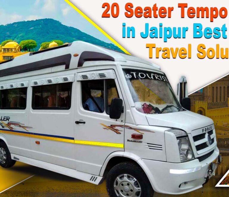 20 Seater Tempo Traveller in Jaipur | Best Group Travel for Rajasthan Tour