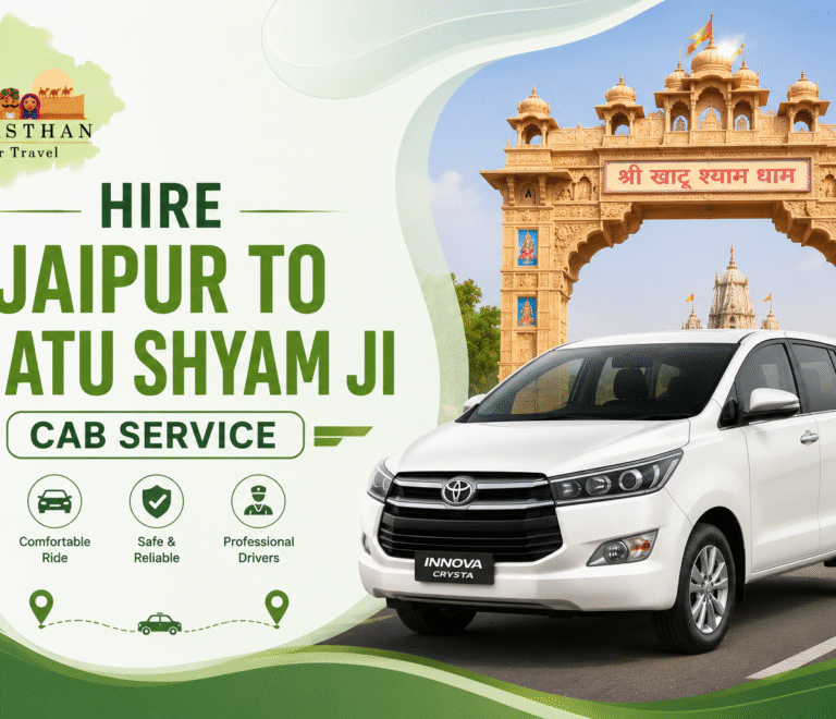 Hire Jaipur to Khatu Shyam Ji Cab Service by Rajasthan Tour Travel with comfortable Innova car