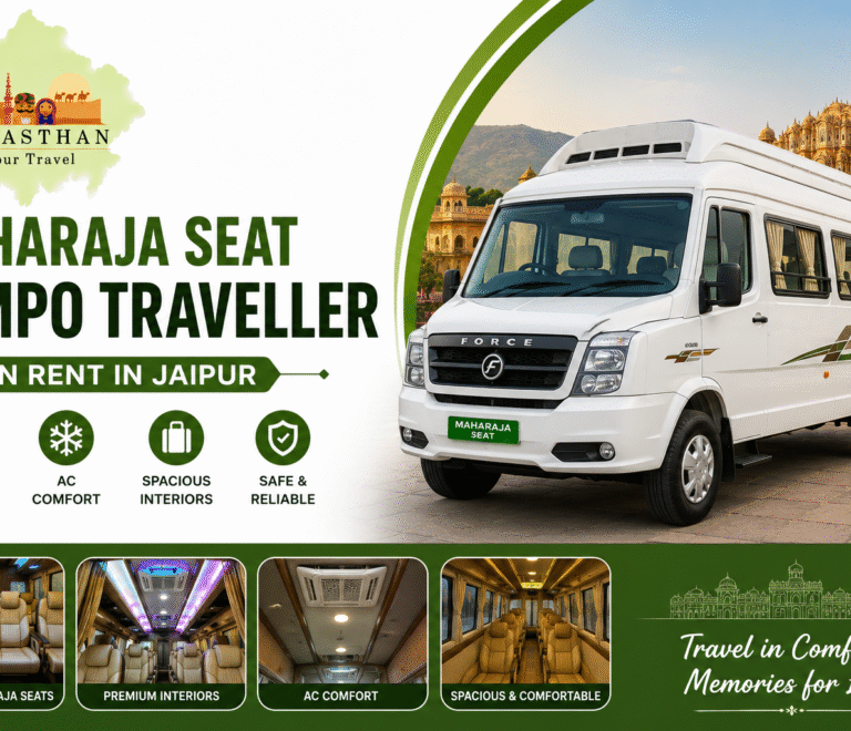 Maharaja Seat Tempo Traveller on Rent in Jaipur with Rajasthan Tour Travel