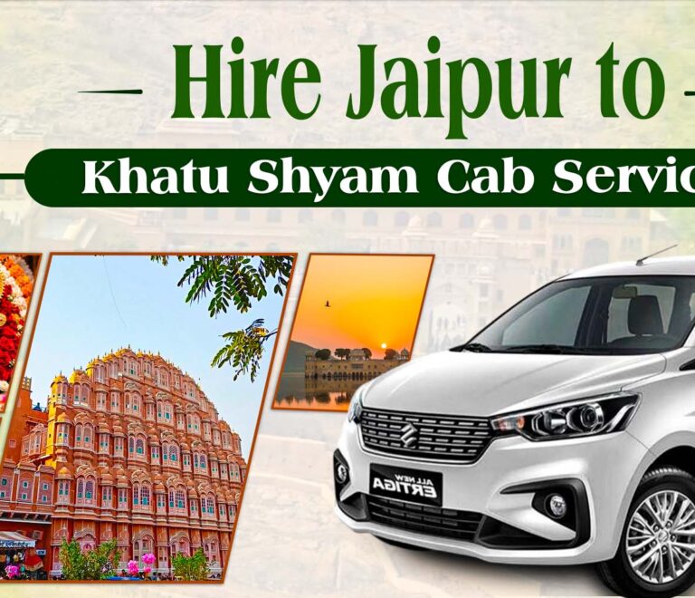 Best Jaipur to Khatu Shyam Ji Cab Service with Rajasthan Tour Travel